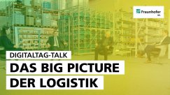 Digitaltag-Talk - »Das Big Picture der Logistik«