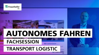 Fachsession Automatisiertes Fahren in der Logistik I transport logistic