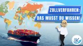 Zollverfahren im Überblick: So klappt der Import und Export reibungslos