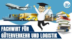 Fortbildung zum Fachwirt für Güterverkehr und Logistik!?
