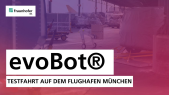 thumbnail of medium evoBOT® am Flughafen München