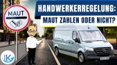 Die Handwerkerausnahme einfach erklärt!  Mautbefreiung für Handwerker!